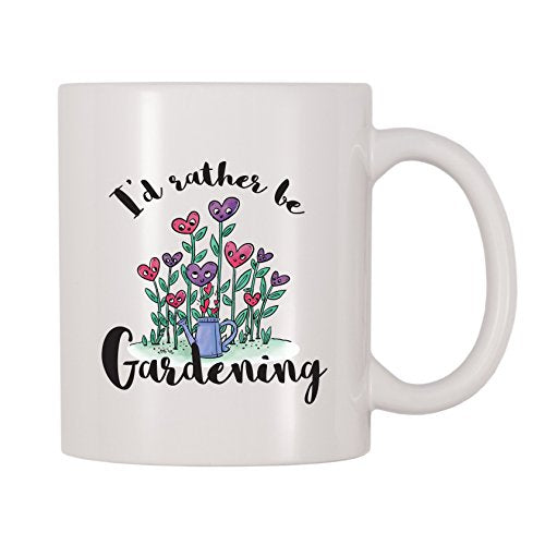 4 All Times I'd Rather Be Gardening Coffee Mug (11 oz)