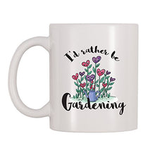 Load image into Gallery viewer, 4 All Times I&#39;d Rather Be Gardening Coffee Mug (11 oz)