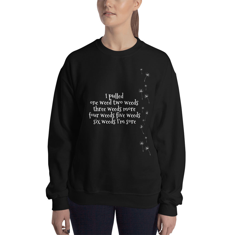 Weeding poem darker colors Sweatshirt