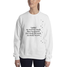 Load image into Gallery viewer, Weeding poem Sweatshirt